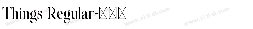 Things Regular字体转换 Things Regular字体转换